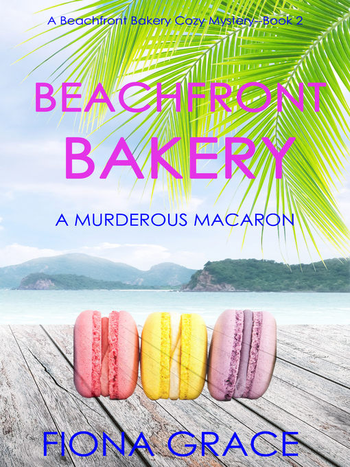 Title details for Beachfront Bakery: A Murderous Macaron by Fiona Grace - Wait list